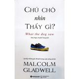  Chú Chó Nhìn Thấy Gì? (Tái Bản 2018) 