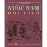  Nước Nam Một Thuở ( Bìa cứng ) 