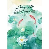  Sống Tự Tại, Bước Thong Dong 
