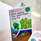  Đồng Hành Cùng Bệnh Nhân Ung Thư: Dinh Dưỡng Cho Bệnh Nhân Ung Thư 