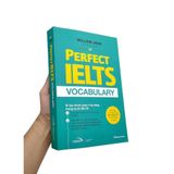  Perfect Ielts Vocabulary - Bí Kiếp Chinh Phục 4 Kỹ Năng Trong Kỳ Thi IELTS 
