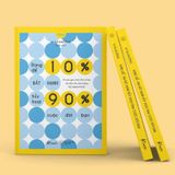  Đừng Để 10% Bất Hạnh Hủy Hoại 90% Cuộc Đời Bạn 