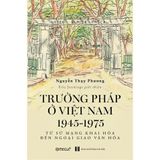  Trường Pháp Ở Việt Nam 1945 - 1975 