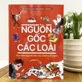  Tri Thức Kinh Điển Bằng Tranh: Nguồn Gốc Các Loài (Bìa Cứng) 