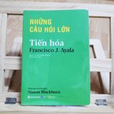  Những Câu Hỏi Lớn - Tiến Hóa 