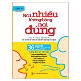  Nói nhiều không bằng nói đúng - 36 bí quyết để chiếm được cảm tình của người khác 