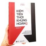  Kiếm T.iền Thời Khủng Hoảng (Tái Bản 2023) 209K 