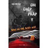  Combo 2 Cuốn - Ghi Chép Pháp Y : Những Cái Chết Bí Ẩn + Khi Tử Thi Biết Nói 