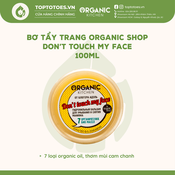 Bơ tẩy trang Organic Kitchen Hydrophilic Make-up Removing Balm - Don't touch my face