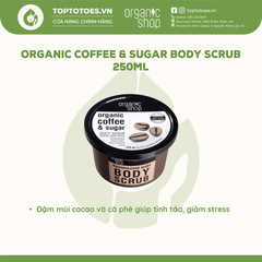 Tẩy da chết cho cơ thể Organic Shop 250ml