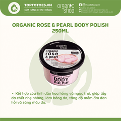 Tẩy da chết cho cơ thể Organic Shop 250ml