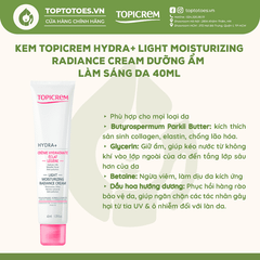 Kem Topicrem Hydra+ Light Moisturizing Radiance Cream dưỡng ẩm làm sáng da 40ml