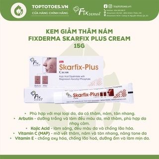 Kem giảm thâm, nám Fixderma Skarfix Plus Cream 15g