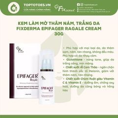 Kem làm mờ thâm nám, trắng da Fixderma Epifager Ragale Cream 30g
