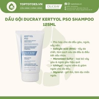 Dầu gội cho da bị gàu, vảy nến DUCRAY KERTYOL PSO SHAMPOO 125ml