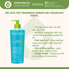 Gel rửa mặt Bioderma Sebium Gel Moussant 500ml