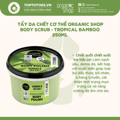 Tẩy da chết cơ thể Organic Shop Body Polish 250ml - Tropical Bamboo