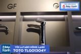  Vòi Chậu ToTo TLG01304V 