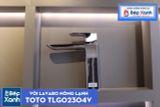  Vòi Chậu ToTo TLG02304V 