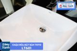  Chậu Rửa Đặt Bàn ToTo LT681 