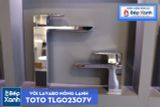  Vòi Chậu ToTo TLG02307V 