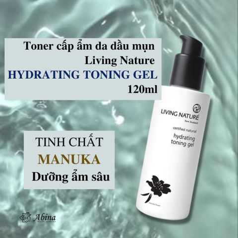 Toner cấp ẩm Living Nature Hydrating Toning Gel cho da dầu mụn – Chai 120ml