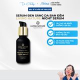 Serum Đen Giảm Sạm Nám Ban Đêm Living Nature Advanced Renewal Night Serum 30ml