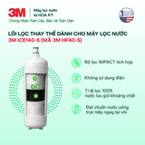  Lõi Thay Cho Máy Lọc Nước 3M ICE140-S (MÃ HF40-S và FF100) 