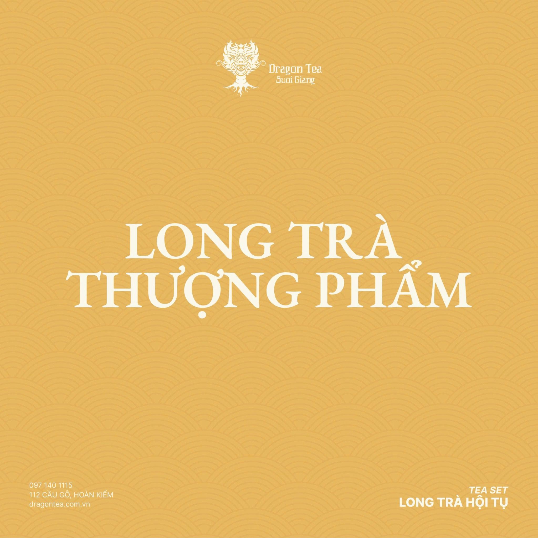  GÓI "LONG TRÀ THƯỢNG PHẨM" 