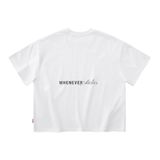 “WHENEVER"  BASIC T-SHIRT / WHITE BLACK