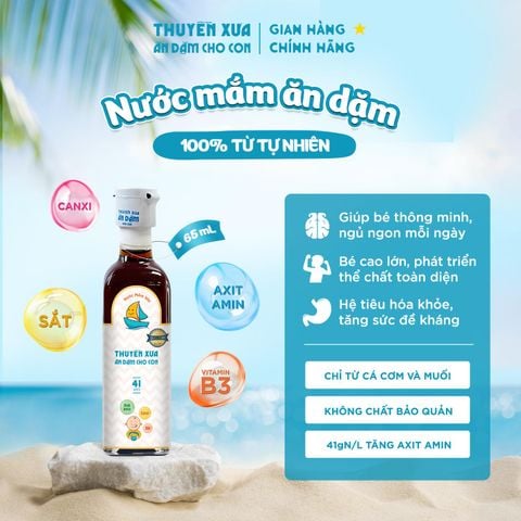 [Ăn Dặm] Nước Mắm Nhĩ Nguyên Chất Thuyền Xưa 41N - Cao Đạm Vị Dịu - 65ml/250ml