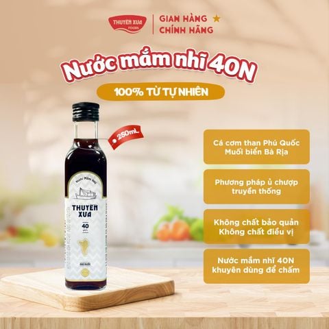 [40 Độ Đạm] Nước Mắm Nhĩ Phú Quốc Nguyên Chất Thuyền Xưa - Dùng Để Chấm - 250ML